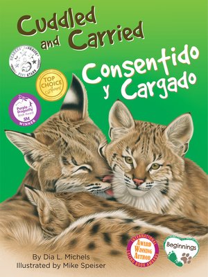 cover image of Cuddled and Carried / Consentido y cargado